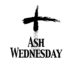 Ash Wednesday February 14th 2024